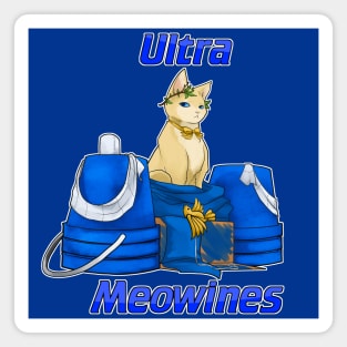 Ultra Meowines Magnet